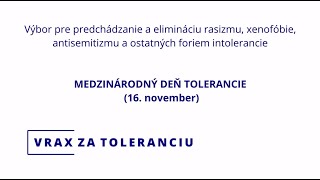 MEDZINÁRODNÝ DEŇ TOLERANCIE [upl. by Nolahp]