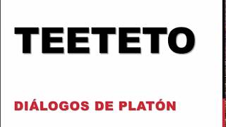 TEETETO O DE LA CIENCIA  DIÁLOGOS DE PLATÓN [upl. by Aria]