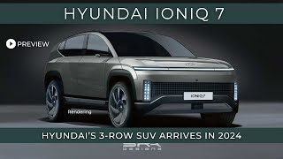 Hyundai Ioniq 7 SUV 2024 launch Heres whats in store [upl. by Sy]