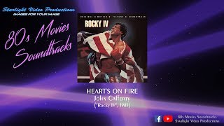 Hearts On Fire  John Cafferty quotRocky IVquot 1985 [upl. by Aroved]