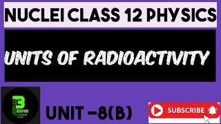 Units of radioactivity  Physics class 12 [upl. by Adnilreb]