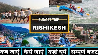 Rishikesh Budget Tour Plan 2024  Rishikesh Tour Guide  How To Plan Rishikesh Trip In Cheap Way [upl. by Martine998]