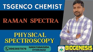 RAMAN SPECTROSCOPY PHYSICAL CHEMISTRY  tsgenco chemist  DrRAJESHS BIOGENESIS [upl. by Zeta]