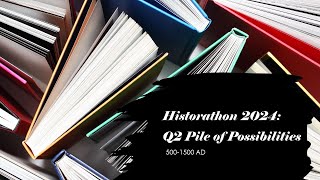 Historathon 2024 Q2 Pile of Possibilities 5001500 AD [upl. by Nahtiek351]