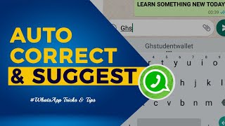 How To Change Whatsapp Text Correction Autocorrect And Word Suggestion Settings [upl. by Tuorah]