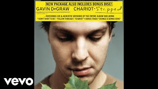 Gavin DeGraw  I Dont Want to Be Stripped Version  Audio [upl. by Lyell464]