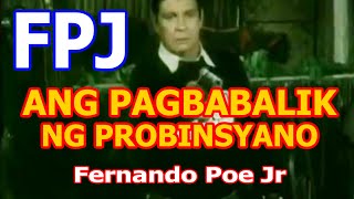 ANG PAGBABALIK NG PROBINSYANO FPJ Fernando Poe Jr FULL MOVIE [upl. by Lalittah12]