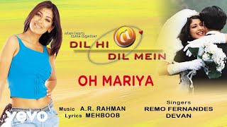 AR Rahman  Oh Mariya Best Audio SongDil Hi Dil MeinSonali BendreRemoDevan [upl. by Jackqueline201]