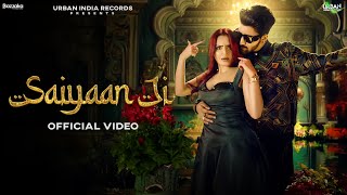 Saiyaan Ji Official Video Anas Harjaayi  Kirti  Rashika  Urban India Records  New Hindi Song [upl. by Luby]