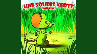 Une Souris Verte  Comptines [upl. by Imuy]