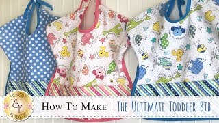 How to Make The Ultimate Toddler Bib  a Shabby Fabrics Sewing Tutorial [upl. by Korwin604]