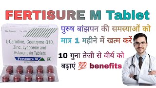 fertisure m tablet uses in hindi lcarnitine coenzyme Q10 zinc lycopene and astaxanthin tablets [upl. by Arva363]