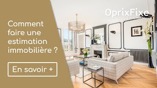 Comment faire une estimation immobilière [upl. by Ailerua]