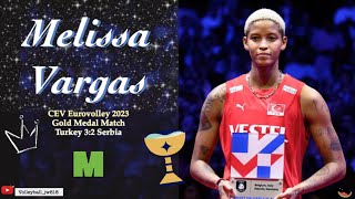 Melissa Vargas │ Super MVP 41 points │ Turkey vs Serbia │ CEV EuroVolley 2023 Women Gold Medal Match [upl. by Nirrok98]