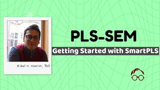 PLSSEM 1 Getting started with SmartPLS [upl. by Doomham]