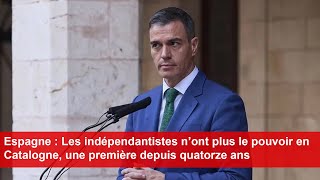 Espagne  Les indépendantistes n’ont plus le pouvoir en Catalogne une première depuis quatorze ans [upl. by Tilla]