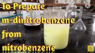 Synthesis of mdinitrobenzene from Nitrobenzene [upl. by Aicileb999]