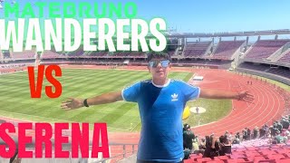 SANTIAGO WANDERERS VS LA SERENA BY MATEBRUNO [upl. by Annaitsirhc]