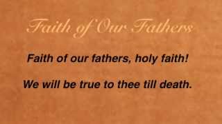 Faith of Our Fathers United Methodist Hymnal 710 [upl. by Eilyk]