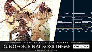 【FF14】ENDWALKER  Dungeon Final Boss Theme  Fan Cover [upl. by Ezequiel]