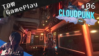 サイバーパンク配達業『Cloudpunk』06  TOW gameplay [upl. by Edward306]