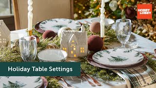 Holiday Table Settings  Christmas  Hobby Lobby® [upl. by Eerazed]