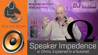 Speaker Impedance or Ohms Explained in a nutshell [upl. by Krongold]