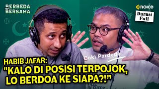 COKI PARDEDE DITANYA HABIB JAFAR quotKEBAHAGIAN LO DI DUNIA  AKHIRAT quot  BERBEDA TAPI BERSAMA EPS5 [upl. by Amelus]