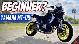 Is the Yamaha MT09 a BEGINNER Motorcycle [upl. by Messing]