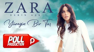 Zara  Yüreğin Bir Taş Official Audio Video [upl. by Coumas453]