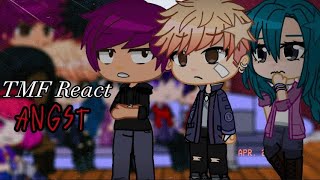 TMF React to Angst ft Lia [upl. by Elletnuahc654]