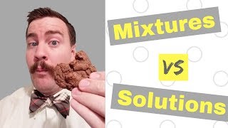 Mixtures vs Solutions  Know the Difference [upl. by Nibuz]