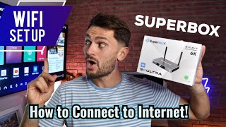 SUPERBOX How to Connect to WiFi  Ethernet [upl. by Loredana412]