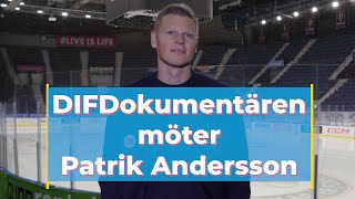 S2425 DIFDokumentären möter Patrik Andersson [upl. by Shelbi]