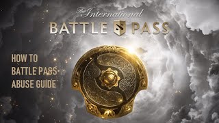 DOTA 2  HOW TO BATTLE PASS ABUSE  THE INTERNATIONAL 10 [upl. by Karalee]