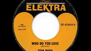 Who Do You Love by Tom Rush 1966 [upl. by Riva]