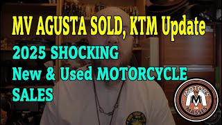 MV AGUSTA SOLD KTM 2025 shocking NEW amp USED Motorcycle sales [upl. by Dorwin]