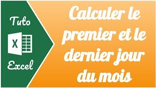 Comment calculer le premier et le dernier jour du mois sur Excel [upl. by Aidnama771]