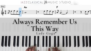 Always Remember Us This Way  Lady Gaga  Piano Tutorial EASY  WITH Music Sheet  JCMS [upl. by Marijo]