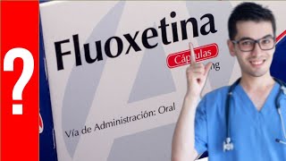 FLUOXETINA Para que Sirve la Fluoxetina y Como se toma  Todo Y MAS 💊 [upl. by Domash]