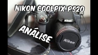 Nikon Coolpix P520  Análise [upl. by Norris]