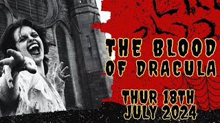 THE BLOOD OF DRACULA Stage Musical  Thursday 18th July 2024 INCOMPLETE [upl. by Haisej220]