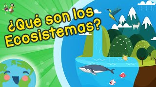 ¿Qué son Los Ecosistemas Videos Educativos para Niños [upl. by Thurlow794]