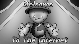 Welcome To The Internet Animation [upl. by Mines887]