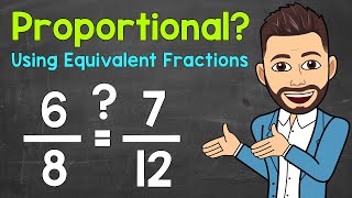 How to Determine if Two Ratios Form a Proportion Using Equivalent Fractions  Math with Mr J [upl. by Livvi198]