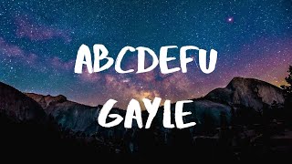 Gayle ABCDEFU LYRICS [upl. by Niuqram]