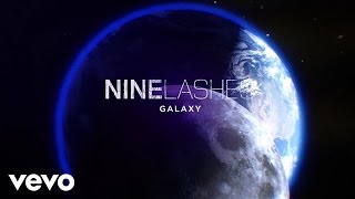 Nine Lashes  Galaxy Lyric Video [upl. by Enilesor346]