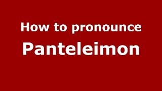 How to pronounce Panteleimon GreekGreece  PronounceNamescom [upl. by Lohrman978]