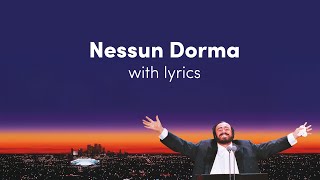 Luciano Pavarotti  Nessun Dorma Lyric Video [upl. by Yllut]