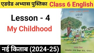 Atgrade abhyas pustak  Class 6  English  Lesson 4  My Childhood [upl. by Ilene]